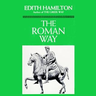 The Roman Way Audiobook By Edith Hamilton cover art