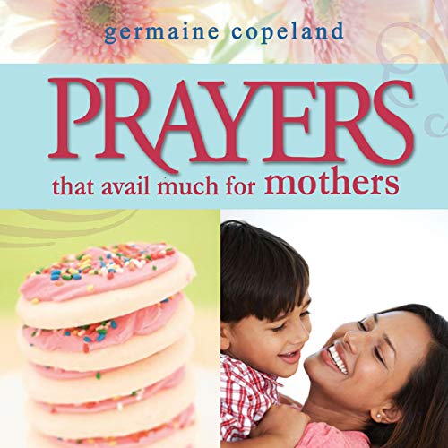 Prayers That Avail Much for Mothers cover art