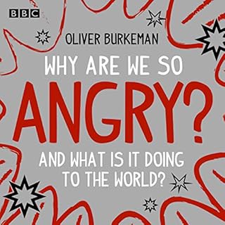 Why Are We So Angry? Audiolibro Por Oliver Burkeman arte de portada