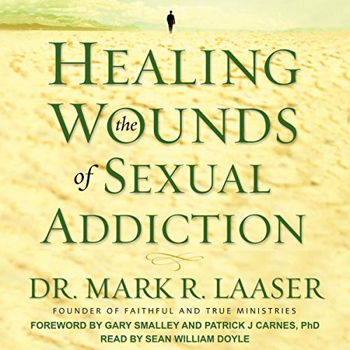 Healing the Wounds of Sexual Addiction Titelbild