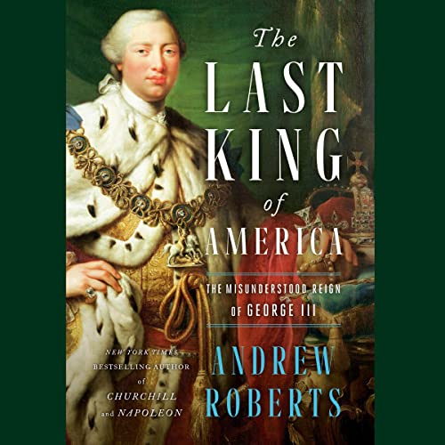 The Last King of America Audiobook By Andrew Roberts cover art