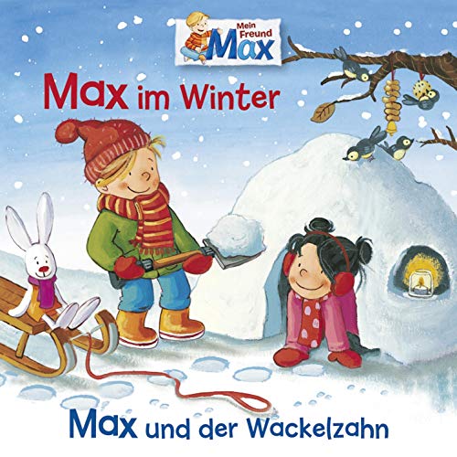 Max im Winter / Max und der Wackelzahn Audiobook By Christian Tielmann, Ludger Billerbeck cover art