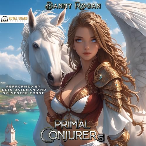 Primal Conjurer 5 Audiolibro Por Danny Rogan arte de portada