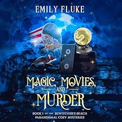 Magic, Movies, and Murder Audiobook By Emily Fluke cover art