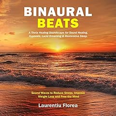 Binaural Beats: A Theta Healing Soundscape for Sound Healing, Hypnosis, Lucid Dreaming & Restorative Sleep cover art