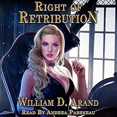 Right of Retribution Audiolibro Por William D. Arand arte de portada