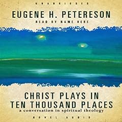 Christ Plays in Ten Thousand Places cover art