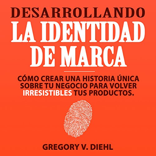 Desarrollando la Identidad de Marca [Brand Identity Breakthrough] cover art