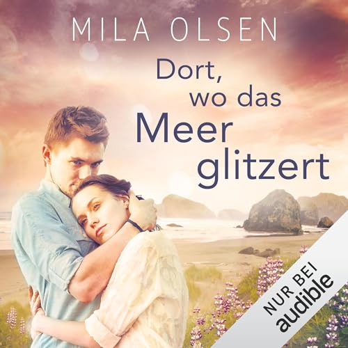 Dort, wo das Meer glitzert Audiolibro Por Mila Olsen arte de portada