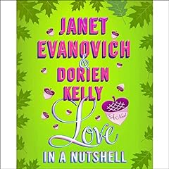 Love in a Nutshell Audiobook By Janet Evanovich, Dorien Kelly cover art