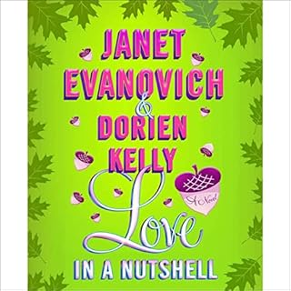 Love in a Nutshell Audiobook By Janet Evanovich, Dorien Kelly cover art