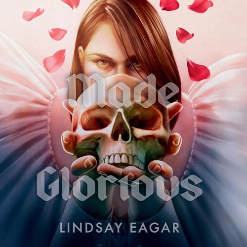 Made Glorious Audiolivro Por Lindsay Eagar capa