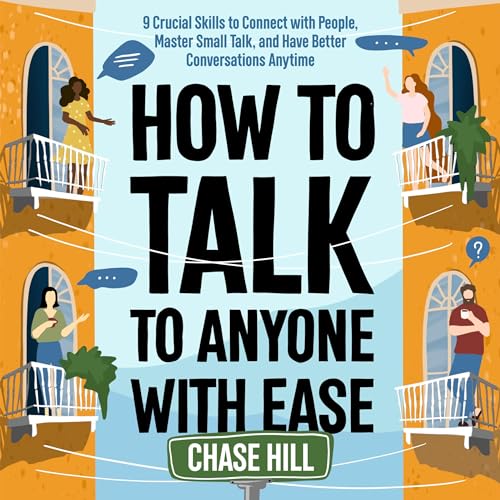 How to Talk to Anyone with Ease Audiolivro Por Chase Hill capa