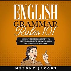 English Grammar Rules 101 Audiobook By Melony Jacobs cover art