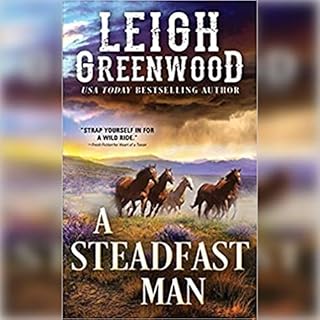 A Steadfast Man Audiolibro Por Leigh Greenwood arte de portada