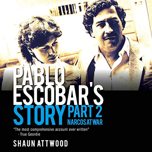 Pablo Escobar's Story, Part 2: Narcos at War cover art