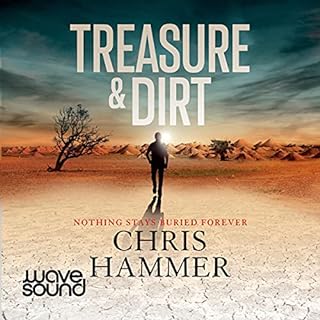 Treasure and Dirt Audiobook By Chris Hammer cover art