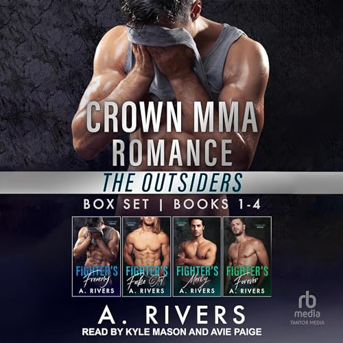 Crown MMA Romance: The Outsiders, Books 1-4 Audiobook By A. Rivers cover art