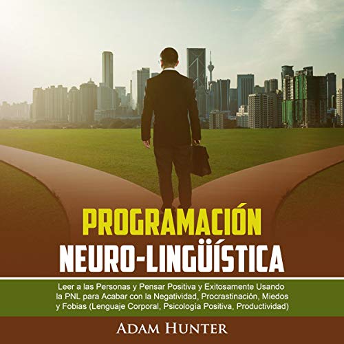 Programación Neuro-Lingüística [Neuro-Linguistic Programming] cover art