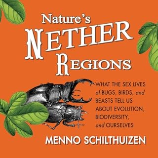 Nature's Nether Regions Audiobook By Menno Schithuizen cover art