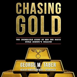 Chasing Gold Audiobook By George M. Taber cover art