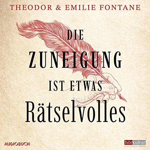 Die Zuneigung ist etwas Rätselvolles Audiolibro Por Theodor Fontane, Emilie Fontane arte de portada