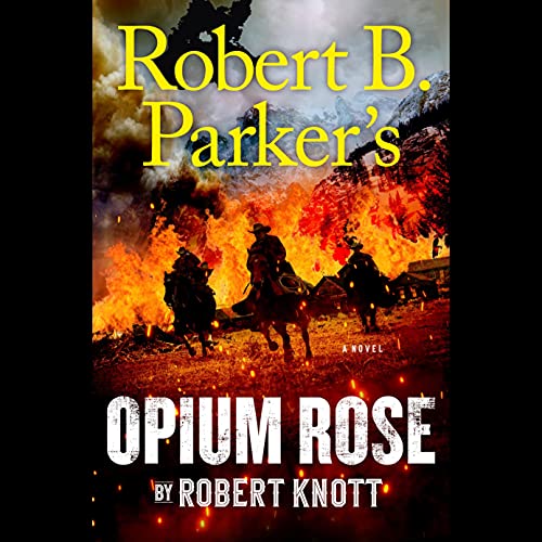 Page de couverture de Robert B. Parker's Opium Rose