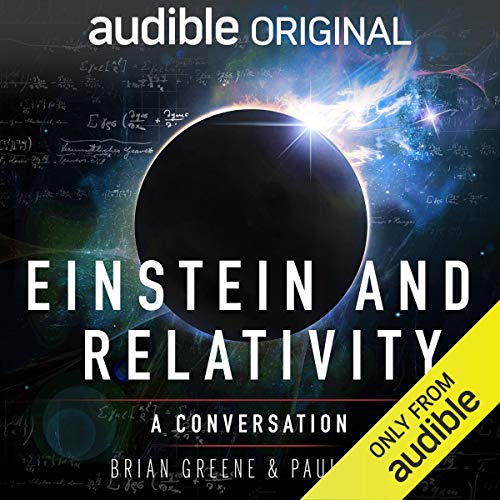 Einstein and Relativity: A Conversation by Paul Rudd and Brian Greene cover art