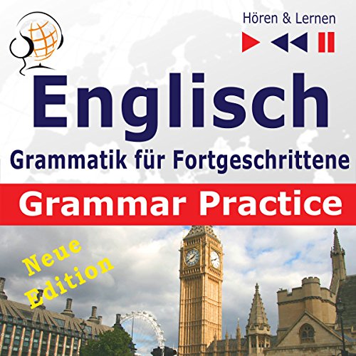 Englisch Grammatik für Fortgeschrittene - New Edition- Grammar Practice Niveau B2-C1 Audiolibro Por Dorota Guzik, Domini