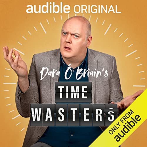 Dara Ó Briain's Timewasters Podcast with Dara Ó Briain cover art