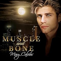 Muscle and Bone Audiobook By Mary Calmes cover art