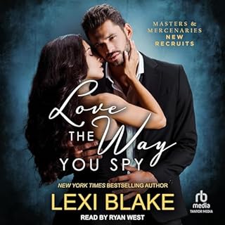 Love the Way You Spy Audiolibro Por Lexi Blake arte de portada