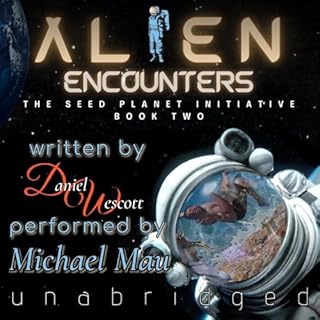 Alien Encounters Audiobook By Daniel Wescott cover art