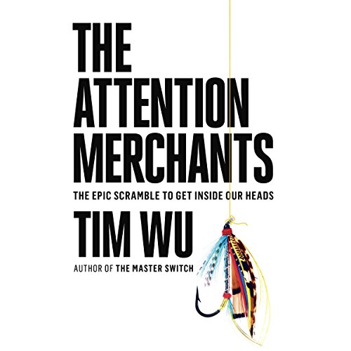 The Attention Merchants Audiolibro Por Tim Wu arte de portada