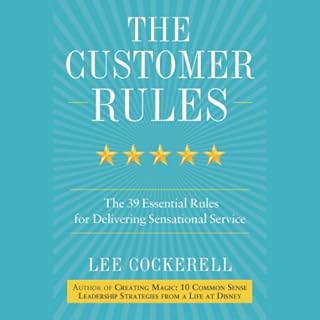 The Customer Rules Audiobook By Lee Cockerell cover art