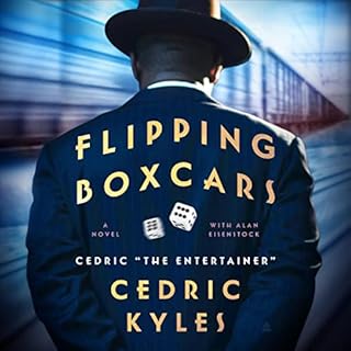 Flipping Boxcars Audiobook By Cedric The Entertainer cover art