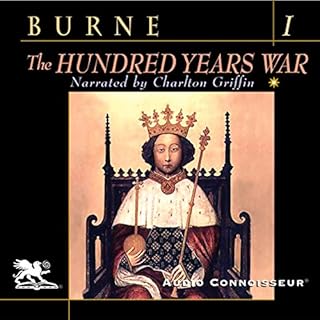 The Hundred Years War, Volume 1 Audiobook By Alfred H. Burne cover art