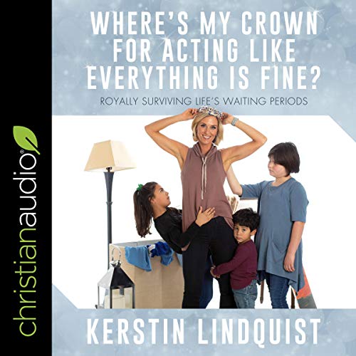 Where's My Crown for Acting Like Everything Is Fine? cover art