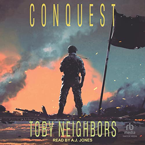 Conquest Audiobook By Toby Neighbors cover art