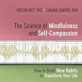 The Science of Mindfulness and Self-Compassion cover art