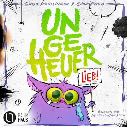 Ungeheuer lieb Audiolivro Por Sonja Kaiblinger, Anton Riedel - Illustrator capa