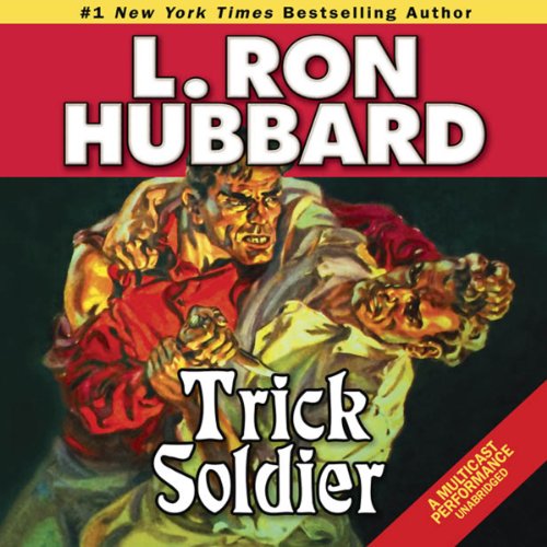 Trick Soldier Audiolivro Por L. Ron Hubbard capa