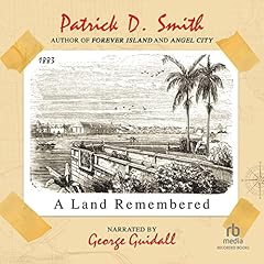 A Land Remembered Audiolibro Por Patrick D. Smith arte de portada