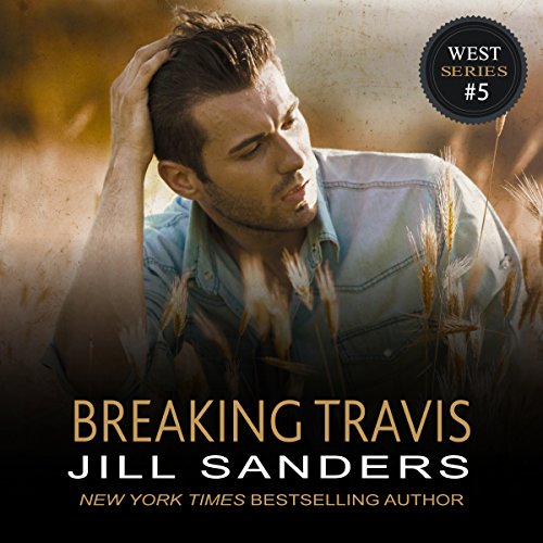 Breaking Travis Audiobook By Jill Sanders cover art