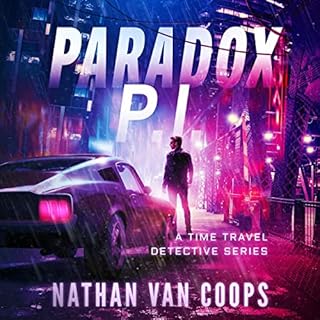 Paradox P.I.: Books 1-3 Audiolibro Por Nathan Van Coops arte de portada