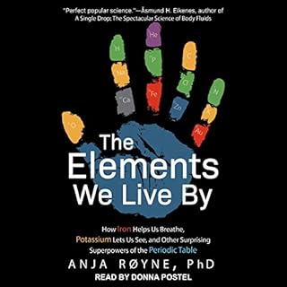 The Elements We Live By Audiobook By Anja Røyne cover art