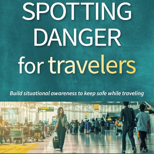 Spotting Danger for Travelers cover art