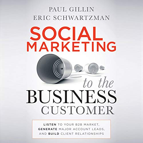 Social Marketing to the Business Customer cover art