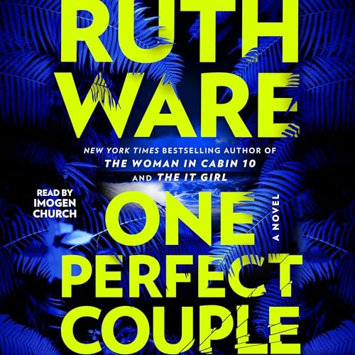 One Perfect Couple Audiobook By Ruth Ware cover art