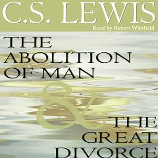 The Abolition of Man & The Great Divorce Audiolibro Por C. S. Lewis arte de portada